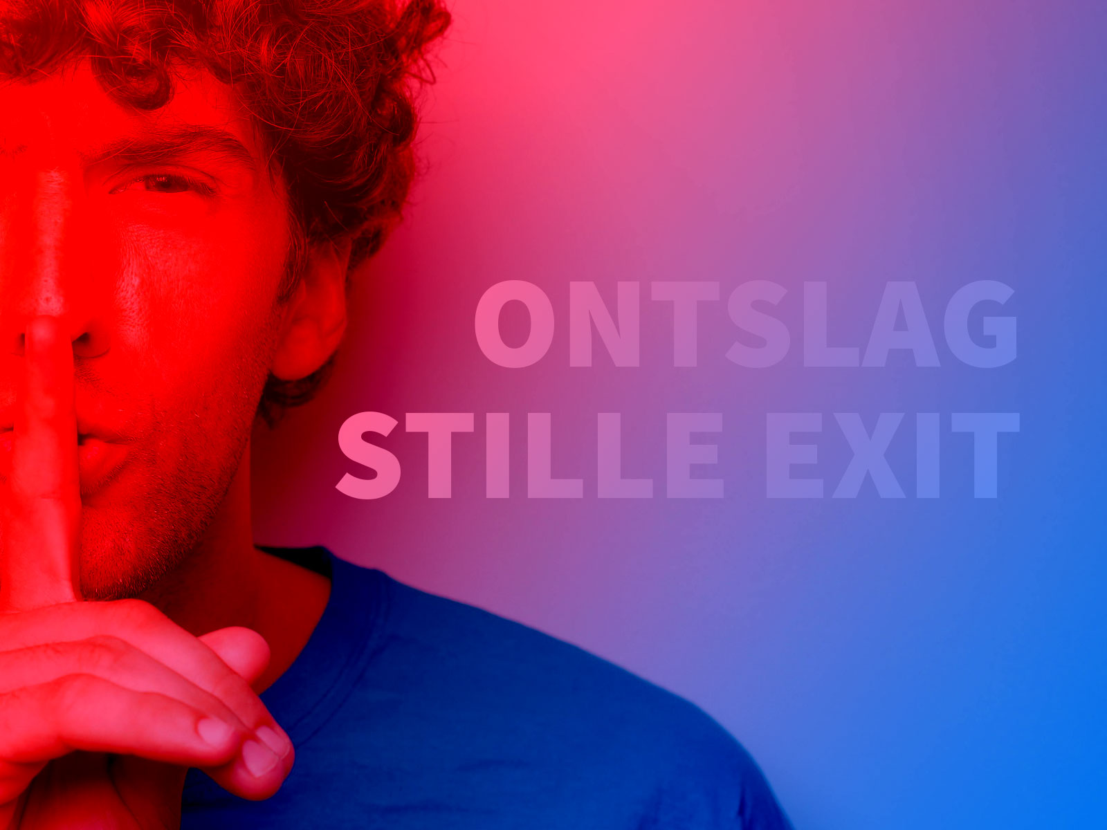 Blog ontslag stille exit